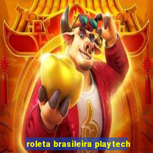 roleta brasileira playtech